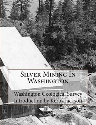 Book cover for Silver Mining In Washington