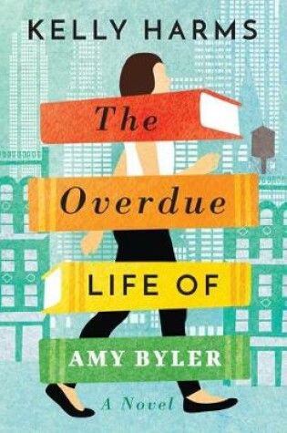 Cover of The Overdue Life of Amy Byler