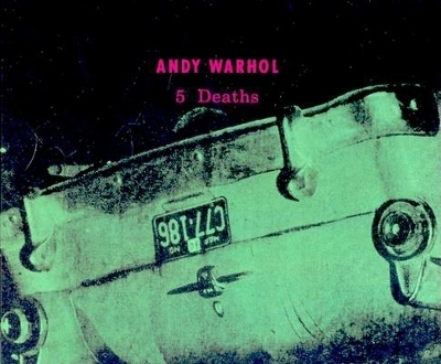 Book cover for Andy Warhol: 5 Deaths