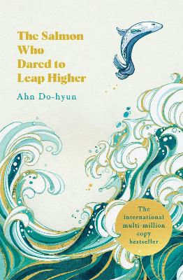 Book cover for The Salmon Who Dared to Leap Higher