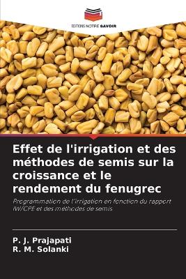 Book cover for Effet de l'irrigation et des méthodes de semis sur la croissance et le rendement du fenugrec