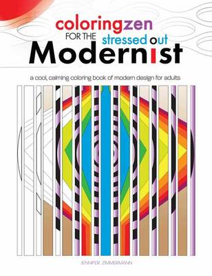 Book cover for Coloring Zen for the Stressed Out Modernist