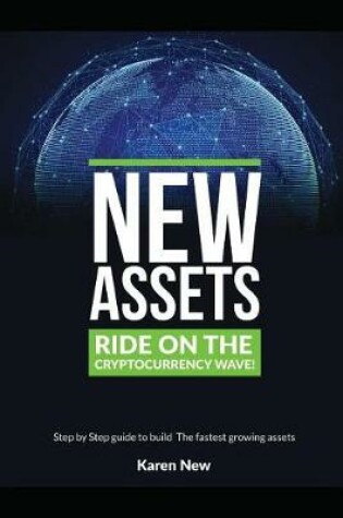 Cover of New Assets - Ride on the Cryptocurrency Wave!