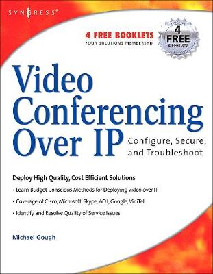 Book cover for Video Conferencing over IP: Configure, Secure, and Troubleshoot