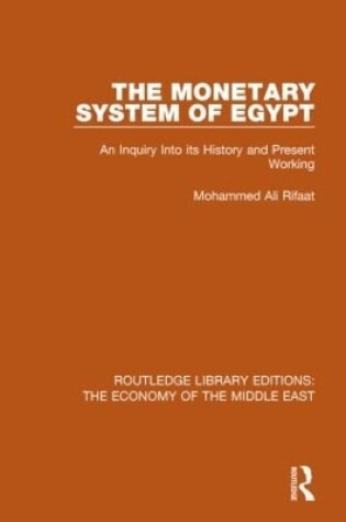 Cover of The Monetary System of Egypt (RLE Economy of Middle East)