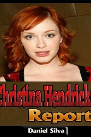 Cover of Christina Hendricks Report