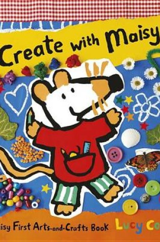 Cover of Create with Maisy