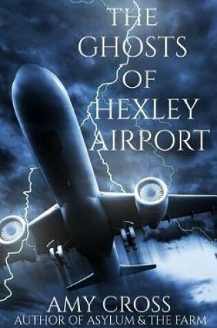 Cover of The Ghosts of Hexley Airport