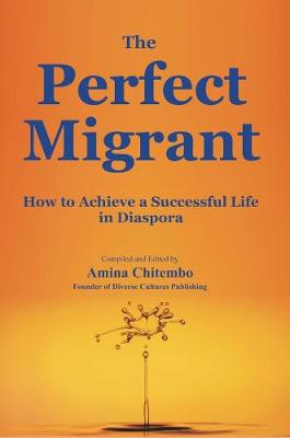 Cover of The Perfect Migrant