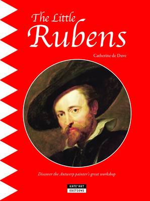 Book cover for Little Rubens: Discover the Antwerp Painter's Great Workshop!