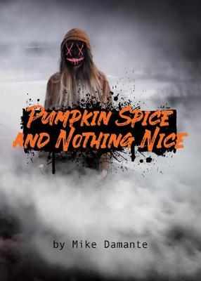 Book cover for Pumpkin Spice and Nothing Nice