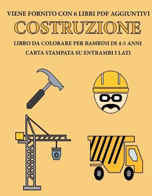 Cover of Libro da colorare per bambini di 4-5 anni (Costruzione)