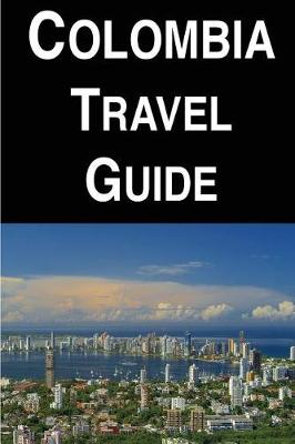 Book cover for Colombia Travel Guide