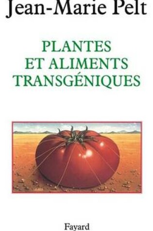 Cover of Plantes Et Aliments Transgeniques