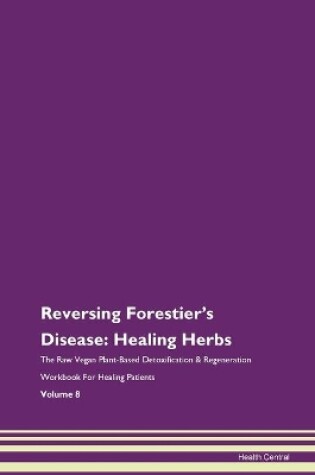 Cover of Reversing Forestier's Disease