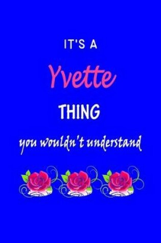 Cover of It's A Yvette Thing You Wouldn't Understand