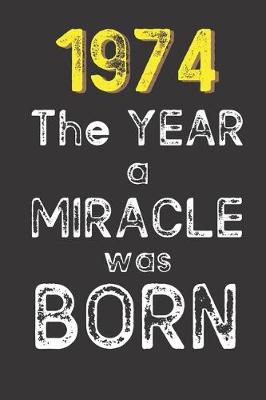 Book cover for 1974 The Year a Miracle was Born