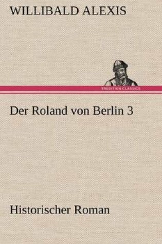 Cover of Der Roland Von Berlin 3