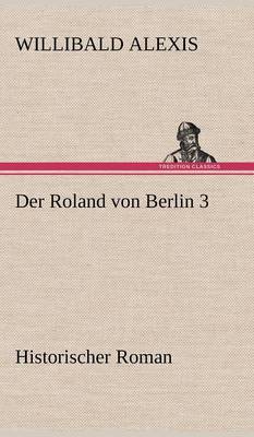Book cover for Der Roland Von Berlin 3
