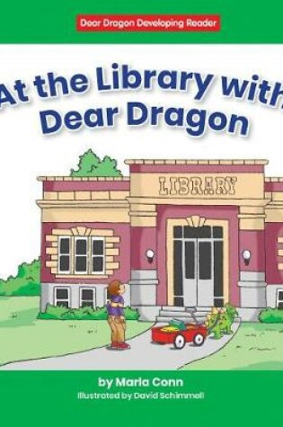 Cover of At the Library with Dear Dragon