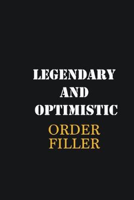 Book cover for Legendary and Optimistic Order Filler