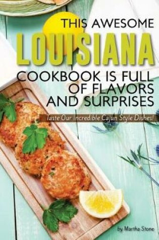 Cover of This Awesome Louisiana Cookbook Is Full of Flavors and Surprises