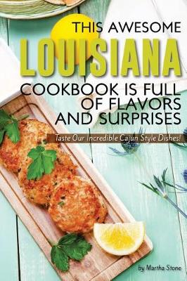 Book cover for This Awesome Louisiana Cookbook Is Full of Flavors and Surprises