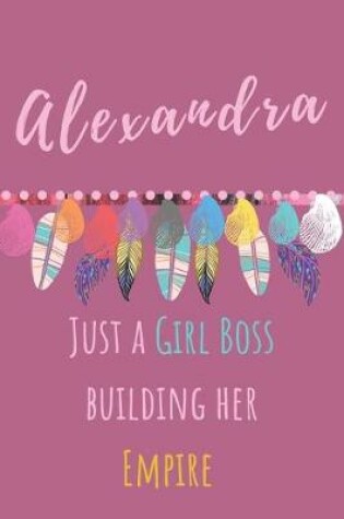 Cover of Alexandra Just A Girl Boss Building Her Empire