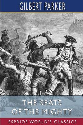 Book cover for The Seats of the Mighty (Esprios Classics)