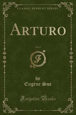 Book cover for Arturo, Vol. 2 (Classic Reprint)