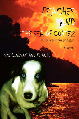 Book cover for Peaches and the Sea of Cortez