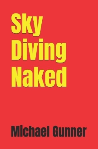 Cover of Sky Diving Naked