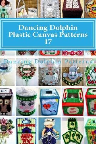 Cover of Dancing Dolphin Plastic Canvas Patterns 17