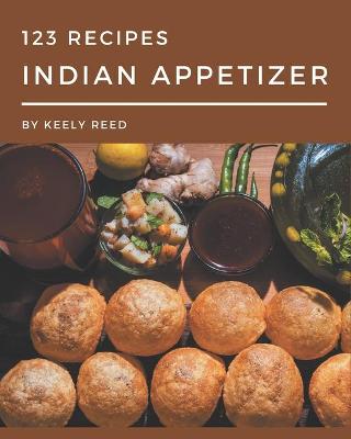 Book cover for 123 Indian Appetizer Recipes