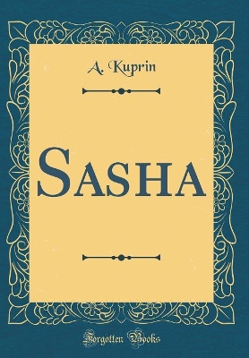 Book cover for Sasha (Classic Reprint)