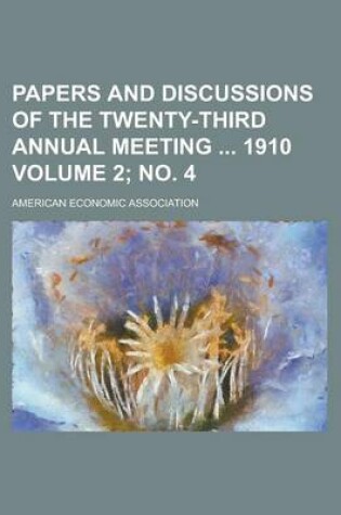 Cover of Papers and Discussions of the Twenty-Third Annual Meeting 1910 Volume 2; No. 4