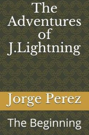 Cover of The Adventures of J.Lightning