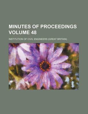 Book cover for Minutes of Proceedings Volume 48