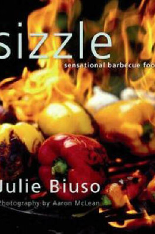 Cover of Sizzle: Sensational Barbecue Food