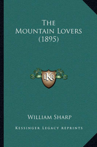 Cover of The Mountain Lovers (1895) the Mountain Lovers (1895)