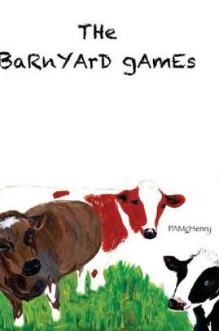 Cover of The Barnyard Games