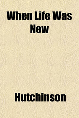 Book cover for When Life Was New