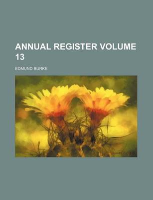 Book cover for Annual Register Volume 13