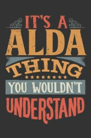 Cover of Its A Alda Thing You Wouldnt Understand