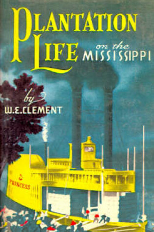 Cover of Plantation Life on the Mississippi