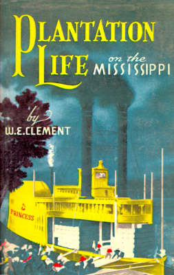 Book cover for Plantation Life on the Mississippi