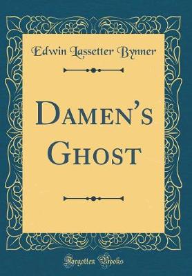 Book cover for Damen's Ghost (Classic Reprint)