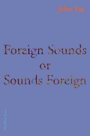 Cover of Foreign Sounds or Sounds Foreign