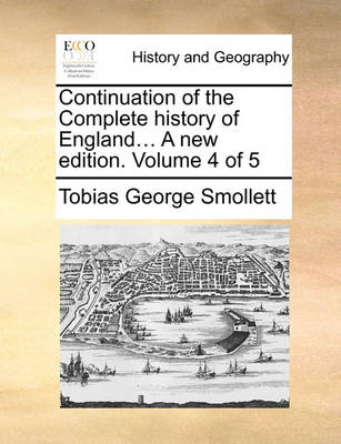 Book cover for Continuation of the Complete History of England... a New Edition. Volume 4 of 5