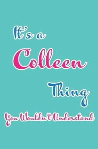 Cover of It's a Colleen Thing You Wouldn't Understand